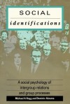 Social Identifications: A Social Psychology of Intergroup Relations and Group Processes - Michael A. Hogg