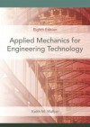 Applied Mechanics for Engineering Technology (8th Edition) - Keith M. Walker