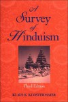 A Survey of Hinduism - Klaus K. Klostermaier