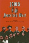 Jews of the American West - Moses Rischin