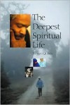 The Deepest Spiritual Life - Susan Quinn