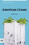 American Cream: A Memoir - Micah Enloe, Thought Catalog