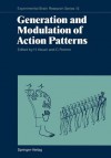 Generation and Modulation of Action Patterns - Herbert Heuer, Christoph Fromm