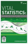 Vital Statistics: An Introduction to Health Science Statistics - Stephen McKenzie