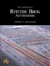 The Legend of Ritchie Bros. Auctioneers - Jeffrey L. Rodengen