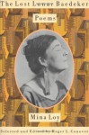 The Lost Lunar Baedeker: Poems of Mina Loy - Mina Loy, Roger L. Conover