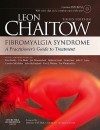 Fibromyalgia Syndrome: A Practitioners Guide to Treatment - Leon Chaitow