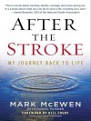 After the Stroke - Mark McEwen