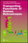 Transacting Functions Of Human Retroviruses - P.K. Vogt, I. Wei Chen