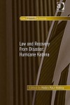 Law and Recovery from Disaster: Hurricane Katrina - Ashgate Publishing Group