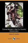 Connie Morgan in the Fur Country - James B. Hendryx