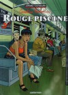 Rouge Piscine (Caroline Baldwin, #3) - André Taymans