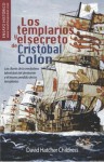 Los templarios y el secreto de Cristóbal Colón (Nowtilus Pocket) (Spanish Edition) - David Hatcher Childress