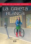 La grieta blanca - Jaclyn Moriarty, Dolores Avendano