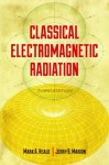 Classical Electromagnetic Radiation: Third Edition - Mark A. Heald, Jerry B. Marion