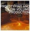 Prototyping and Low-Volume Production - Rob Thompson