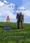 Ways To Live Forever - Sally Nicholls