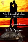 Mai Tais and Mayhem: Murder at Mote Marine (a Sarasota Romance) - M.S. Spencer