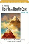 To Improve Health and Health Care - Stephen L. Isaacs, David C. Colby