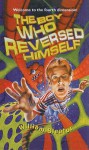 The Boy Who Reversed Himself - William Sleator