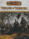 Heroes of Horror (Dungeons & Dragons d20 3.5 Fantasy Roleplaying Supplement) - James Wyatt, Ari Marmell