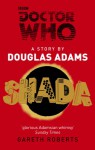 Doctor Who: Shada - 'Douglas Adams', 'Gareth Roberts'