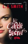 Le Pouvoir (Le Cercle Secret, #3) - L.J. Smith