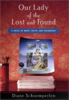 Our Lady of the Lost and Found - Diane Schoemperlen