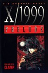 X/1999, Volume 1: Prelude - CLAMP