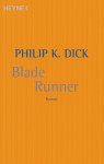 Blade Runner - Philip K. Dick, Norbert Wölfl, Jacqueline Dougoud