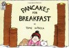 Pancakes For Breakfast - Tomie dePaola