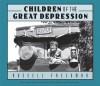 Children of the Great Depression - Russell Freedman