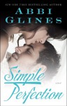 Simple Perfection - Abbi Glines