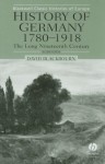 History of Germany, 1780-1918: The Long Nineteenth Century - David Blackbourn