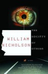 The Society of Others: A Novel - William Nicholson