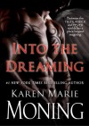 Into the Dreaming (with bonus material) - Karen Marie Moning