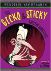 The Gecko and Sticky: Sinister Substitute - Wendelin Van Draanen, Stephen Gilpin