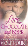 Love, Chocolate, and Beer - Violet Duke