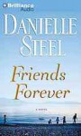 Friends Forever: A Novel (Audiocd) - Nick Podehl, Danielle Steel