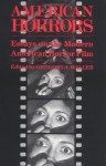 American Horrors: Essays on the Modern American Horror Film