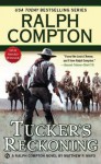 Tucker's Reckoning - Ralph Compton, Matthew P. Mayo