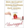 Unwrapped (Hot Scot Trilogy #3) - Erin McCarthy, Donna Kauffman, Kate Angell