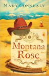 Montana Rose (Montana Marriages Series #1) - Mary Connealy