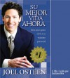 Su Mejor Vida Ahora: Siete Etapas Vias Camimos para Vivir al Maximo Potencial - Joel Osteen, Gustavo Rex