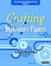 Crafting Expository Papers - Susan Koehler