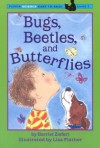 Bugs, Beetles, and Butterflies - Harriet Ziefert, Lisa Flather