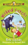 Wicked Catch! - Rob Childs, Michael Reid