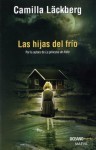 Las hijas del frío - Camilla Läckberg, Carmen Montes Cano