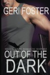 Out of the Dark - Geri Foster