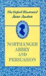 The Oxford Illustrated Jane Austen: Volume V: Northanger Abbey - R.W. Chapman, Jane Austen